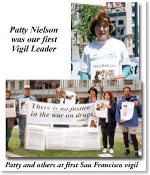 Patty Nielson, our first drug law vigil leader